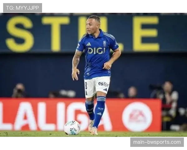 奥维耶多前期进攻效率仅0.52球 后期提升至1.30球